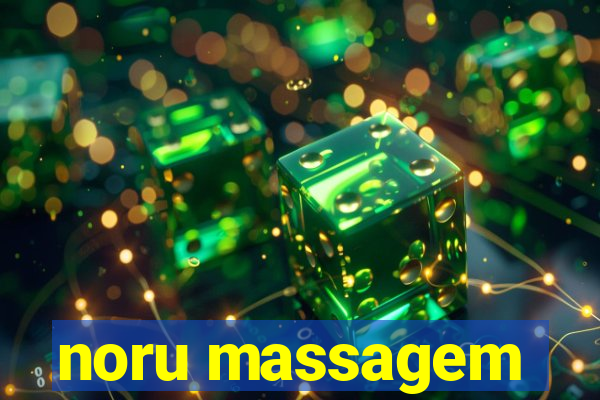 noru massagem